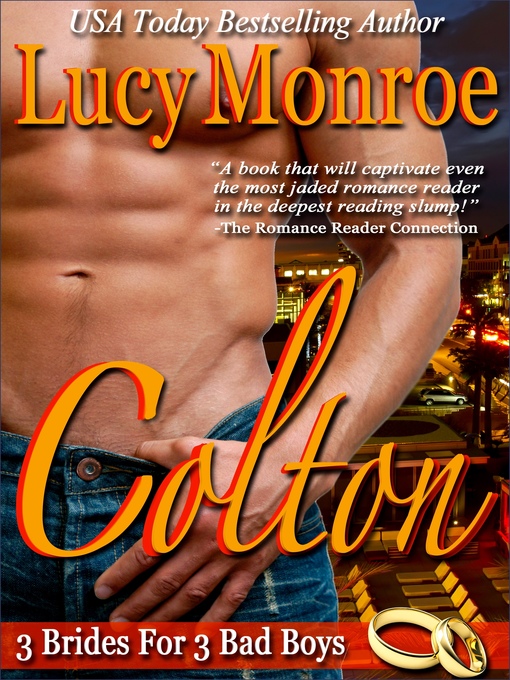 Title details for Colton (A 3 Brides for 3 Bad Boys Novella) by Lucy Monroe - Available